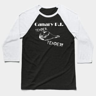 Canary P.I. - Cleanup On Aisle 14 Baseball T-Shirt